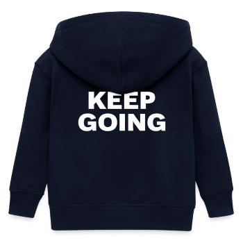 JUST KEEP GOING Motivation Saying Sports - Kids Organic Zip-up Hoodie by Stanley/Stella - navy - Back