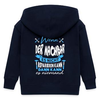 Wenn MEIN NACHBAR es nicht reparieren kann Spruch - Kinder Organic Kapuzenjacke Mini Cultivator von Stanley/Stella - Navy - Hinten