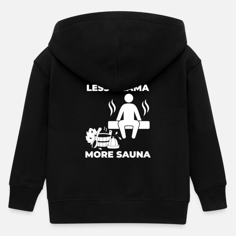Moins de drame, plus de relaxation au sauna en disant pour - Veste à capuche enfant bio Stanley/Stella - noir