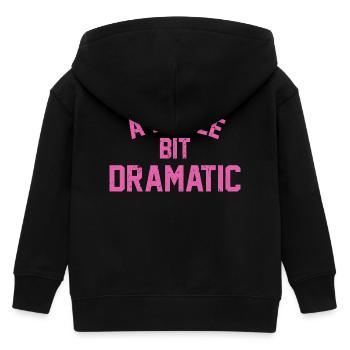 A Liitle Bit Dramatic - Kids Organic Zip-up Hoodie by Stanley/Stella - black - Back