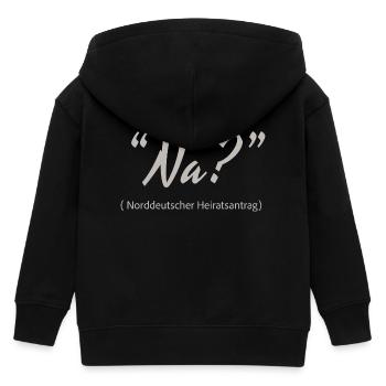 North German marriage proposal Well? - Kids Organic Zip-up Hoodie by Stanley/Stella - black - Back