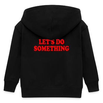 lets do something - Kids Organic Zip-up Hoodie by Stanley/Stella - black - Back