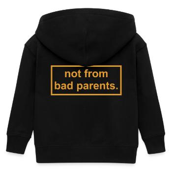 not from bad parents - Kids Organic Zip-up Hoodie by Stanley/Stella - black - Back