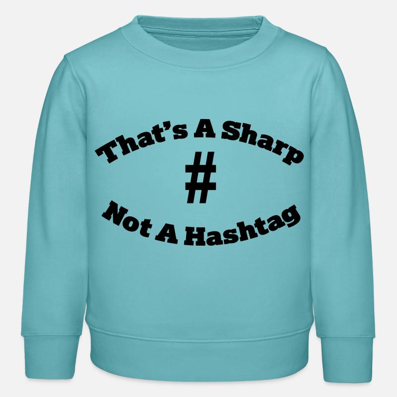 That's a sharp not a hashtag - Sweat enfant bio Stanley/Stella - turquoise pastel