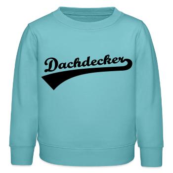Dachdecker - Kinder Organic Sweatshirt Mini Changer von Stanley/Stella - Pastelltürkis - Vorne - AI Model Kid Female (0cm)