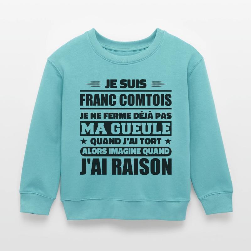 Franc comtois je ferme pas ma gueule franche comté Sweat enfant bio Stanley/Stella