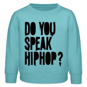 sprechen Sie hiphop - Kinder Organic Sweatshirt Mini Changer von Stanley/Stella - Pastelltürkis - Vorne - AI Model Kid Female (0cm)
