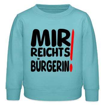 reicht mir Bürgerin - Kinder Organic Sweatshirt Mini Changer von Stanley/Stella - Pastelltürkis - Vorne - AI Model Kid Female (0cm)