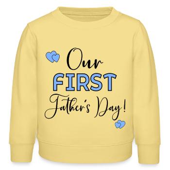 Premier bébé de la fête des pères - Sweat enfant bio Stanley/Stella - jaune viva  - Devant - AI Model Kid Male (0cm)