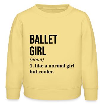 Ballett Mädchen Lustiger Spruch - Kinder Organic Sweatshirt Mini Changer von Stanley/Stella - Gelb Viva  - Vorne - AI Model Kid Male (0cm)