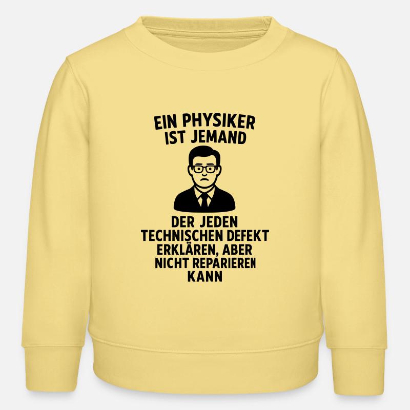 physiker erklärung definition witzig - Kinder Organic Sweatshirt Mini Changer von Stanley/Stella - Gelb Viva