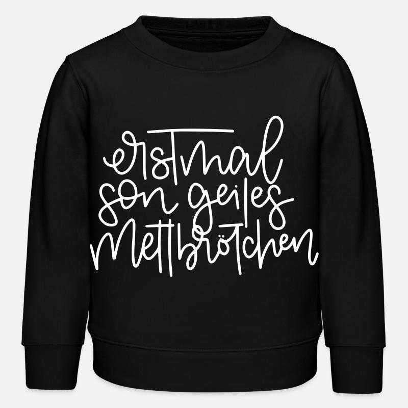 First son geiles Mettbrötchen - Kids Organic Sweatshirt by Stanley/Stella - black