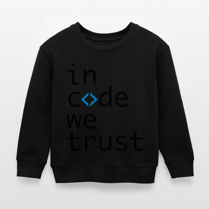 in code we trust, developer, coder Kids Organic Sweatshirt by Stanley/Stella
