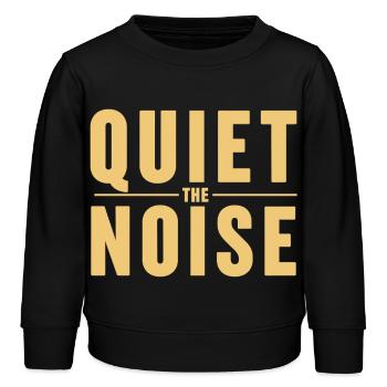 Quiet The Noise Ruhe Achtsamkeit Statement - Kinder Organic Sweatshirt Mini Changer von Stanley/Stella - Schwarz - Vorne - AI Model Kid Male (0cm)