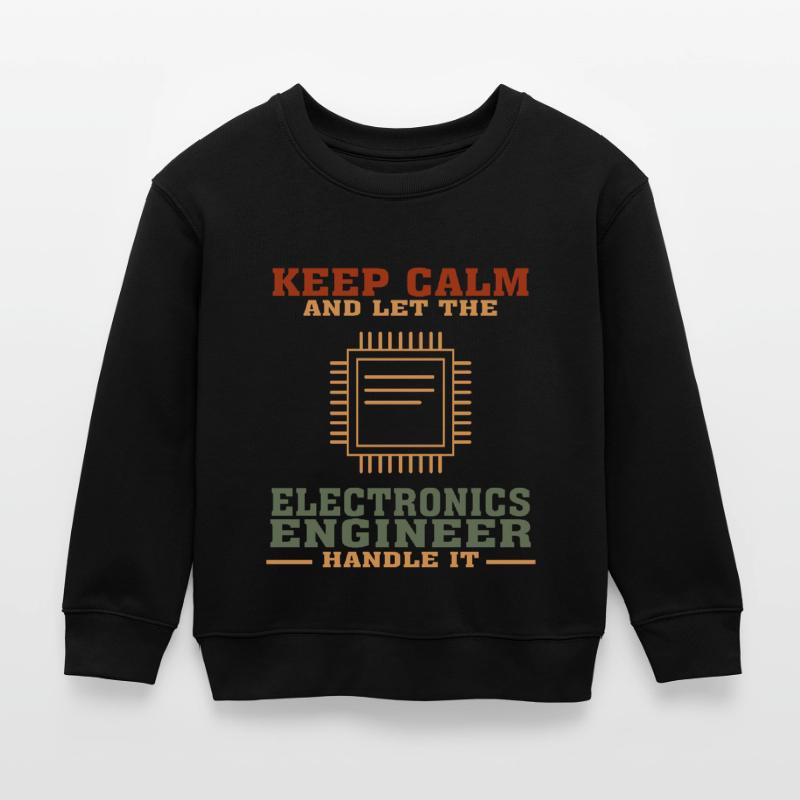 Funny Electronics Engineering Quote for Electronic Kids Organic Sweatshirt by Stanley/Stella