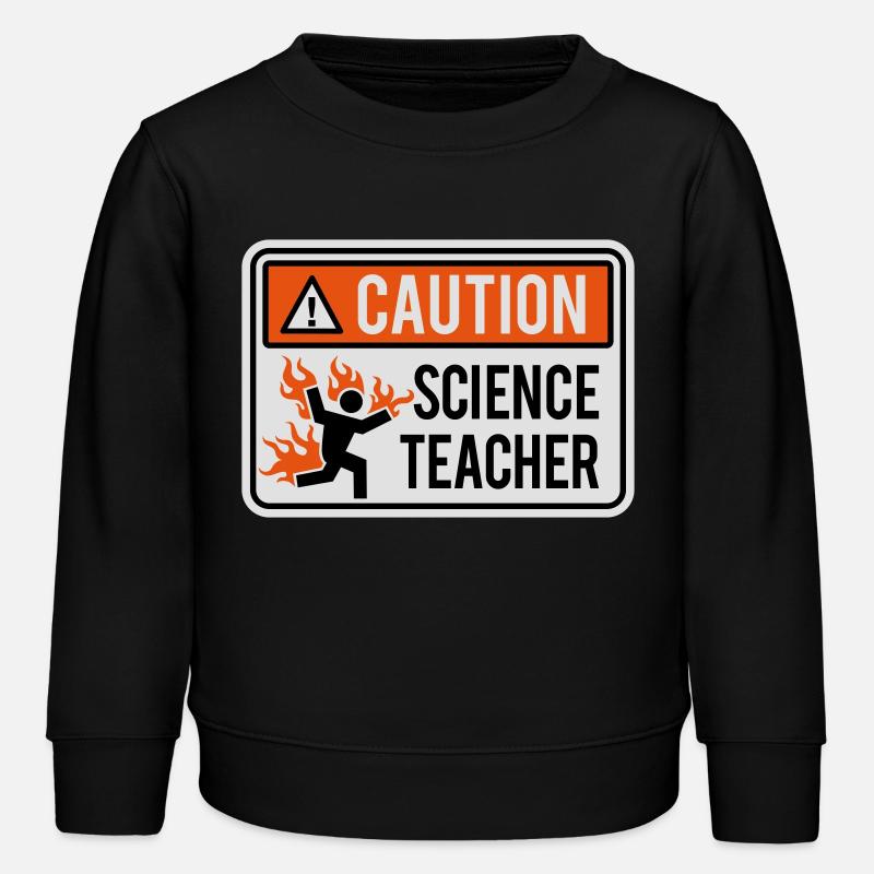 CAUTION, SCIENCE TEACHER - physics, chemistry, lab - Kids Organic Sweatshirt by Stanley/Stella - black