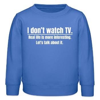Ich schaue kein Fernsehen - Kinder Organic Sweatshirt Mini Changer von Stanley/Stella - carolina Blue - Vorne - AI Model Kid Female (0cm)