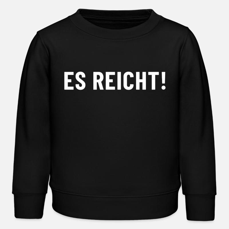 Enough! Enough is enough ! - Kids Organic Sweatshirt by Stanley/Stella - black