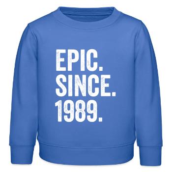 Epic Depuis 1989 Année de naissance Anniversaire - Sweat enfant bio Stanley/Stella - carolina blue - Devant - AI Model Kid Female (0cm)