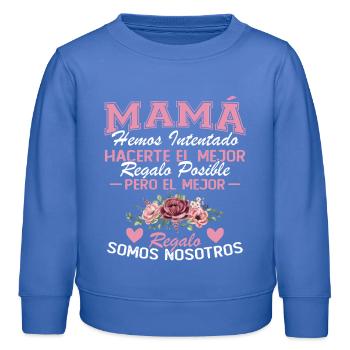Mama, aber das schönste Geschenk sind wir - Kinder Organic Sweatshirt Mini Changer von Stanley/Stella - carolina Blue - Vorne - AI Model Kid Female (0cm)