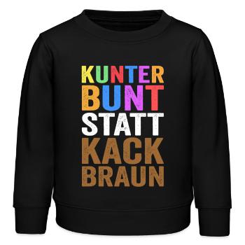Kunterbunt statt Kackbraun Gegen Rechts Rassismus - Kinder Organic Sweatshirt Mini Changer von Stanley/Stella - Schwarz - Vorne - AI Model Kid Male (0cm)