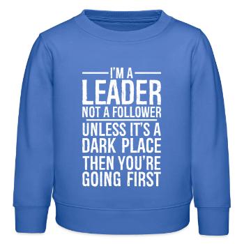 I'm a leader not a follower funny shirt - Kinder Organic Sweatshirt Mini Changer von Stanley/Stella - carolina Blue - Vorne - AI Model Kid Female (0cm)