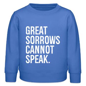 Les grands chagrins ne peuvent pas parler drôle - Sweat enfant bio Stanley/Stella - carolina blue - Devant - AI Model Kid Female (0cm)
