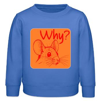Warum Mausreizung? - Kinder Organic Sweatshirt Mini Changer von Stanley/Stella - carolina Blue - Vorne - AI Model Kid Female (0cm)