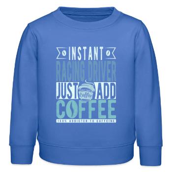 Racing driver coffee saying - Kids Organic Sweatshirt by Stanley/Stella - carolina blue - Front - AI Model Kid Female (0cm)