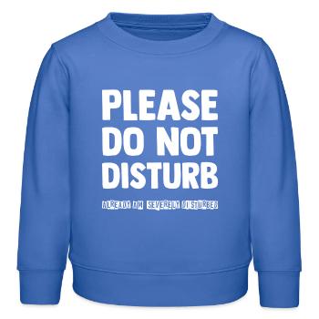 Please do not disturb - Kids Organic Sweatshirt by Stanley/Stella - carolina blue - Front - AI Model Kid Female (0cm)