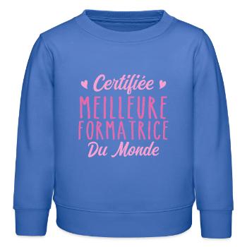 Certifiée meilleure formatrice du monde - Sweat enfant bio Stanley/Stella - carolina blue - Devant - AI Model Kid Female (0cm)