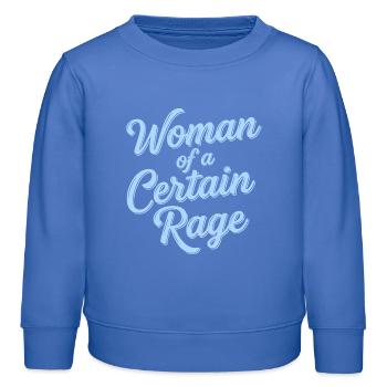 Woman of a Certain Rage Shirt Sticker for Women - Kids Organic Sweatshirt by Stanley/Stella - carolina blue - Front - AI Model Kid Female (0cm)