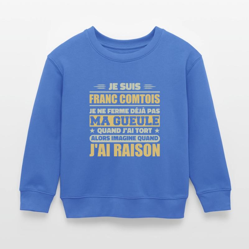 Franc comtois je ferme pas ma gueule franche comté Sweat enfant bio Stanley/Stella