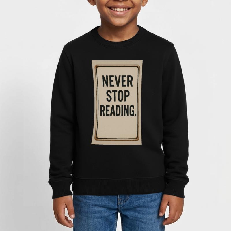Hören Sie nie auf zu lesen Kinder Organic Sweatshirt Mini Changer von Stanley/Stella