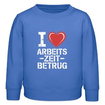 I Love Arbeitszeitbetrug Kein Verbrechen Job Büro - Kinder Organic Sweatshirt Mini Changer von Stanley/Stella - carolina Blue - Vorne - AI Model Kid Female (0cm)