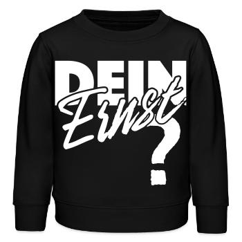 Dein Ernst? Not your Ernst / Nicht dein Ernst - Kinder Organic Sweatshirt Mini Changer von Stanley/Stella - Schwarz - Vorne - AI Model Kid Male (0cm)