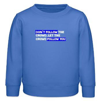 Folgen Sie nicht der Menge – lassen Sie das Publikum Ihnen folgen - Kinder Organic Sweatshirt Mini Changer von Stanley/Stella - carolina Blue - Vorne - AI Model Kid Female (0cm)