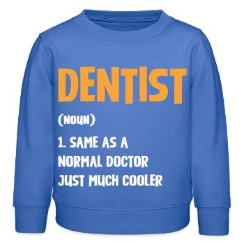 Zahnarzt Humor Typografie - Kinder Organic Sweatshirt Mini Changer von Stanley/Stella - carolina Blue - Vorne - AI Model Kid Female (0cm)