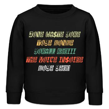 JONE WASTE YORE TOYE MONME YORALL REDIII THE VOICE - Kinder Organic Sweatshirt Mini Changer von Stanley/Stella - Schwarz - Vorne - AI Model Kid Male (0cm)