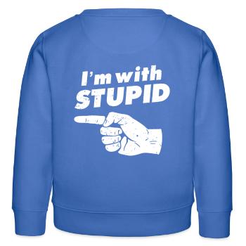Je suis avec stupide - drôle et drôle cadeau - Sweat enfant bio Stanley/Stella - carolina blue - Dos - AI Model Kid Female (0cm)