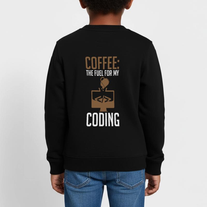 Coder Coffee Le carburant de mon codage Sweat enfant bio Stanley/Stella