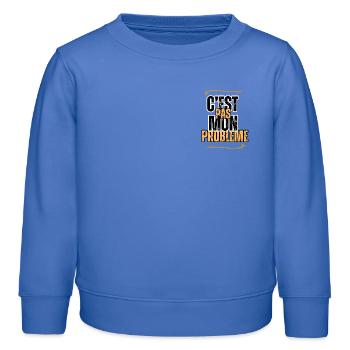 c'est pas mon problème - Sweat enfant bio Stanley/Stella - carolina blue - Devant - AI Model Kid Female (0cm)