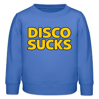 Disco Sucks - Kids Organic Sweatshirt by Stanley/Stella - carolina blue - Front - AI Model Kid Female (0cm)