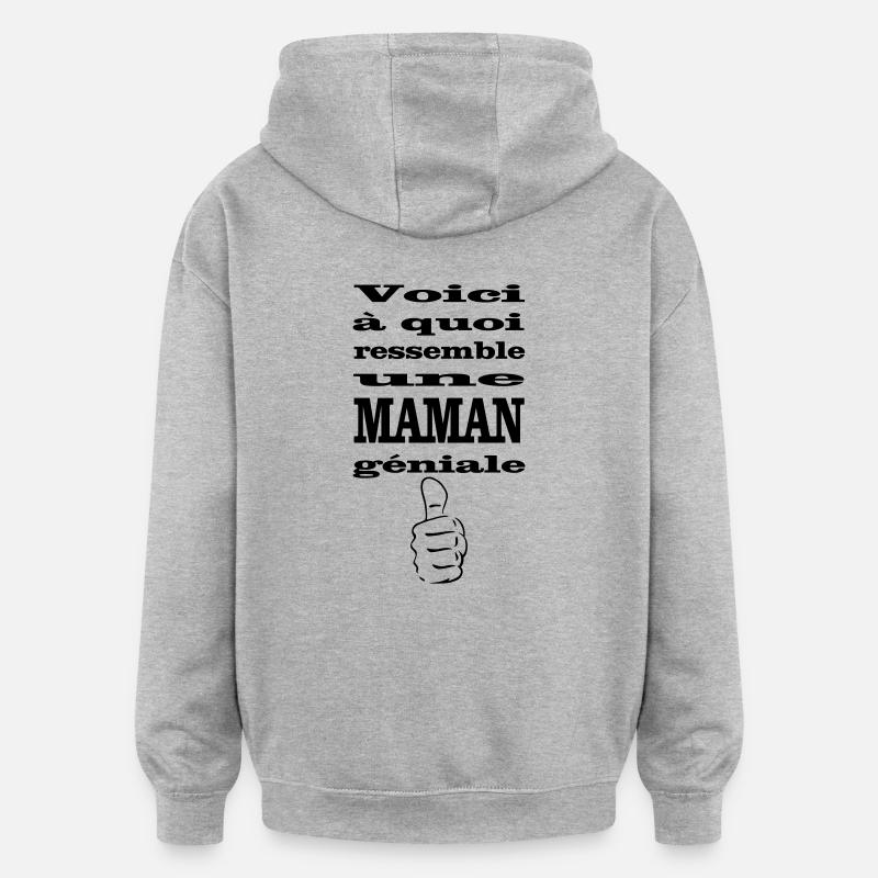 maman géniale - Sweat à capuche oversize unisexe - gris chiné