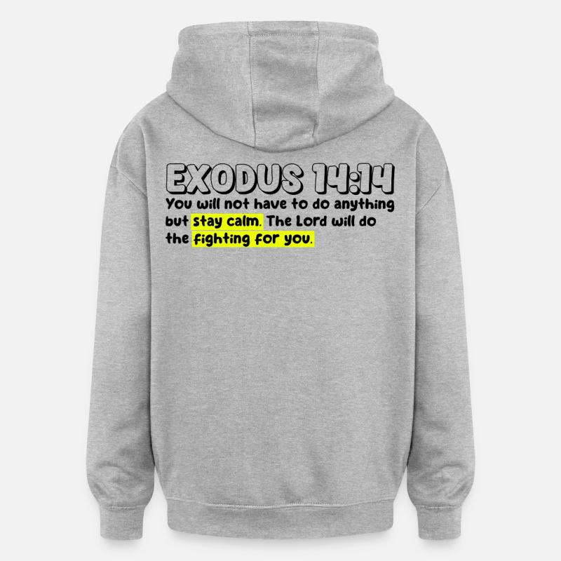 Exode 14:14 | Citation de la Bible - Sweat à capuche oversize unisexe - gris chiné