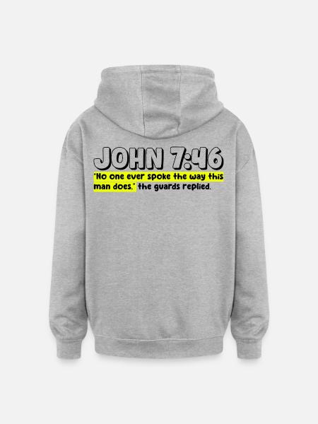 John 7:46 | Bible Quote - Oversized Unisex Hoodie - heather grey