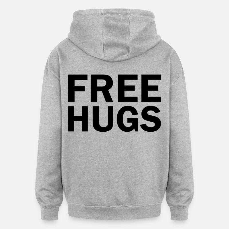 Free hugs - Sweat à capuche oversize unisexe - gris chiné