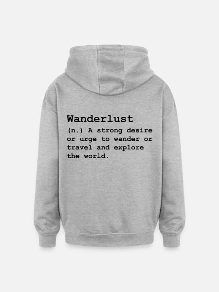 Wanderlust - Oversized Unisex Hoodie - heather grey