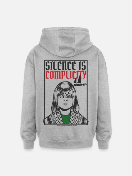 Silence is complicity, Free Gaza, Free Palestine - Sweat à capuche oversize unisexe - gris chiné