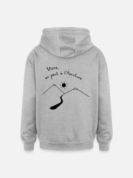 Viens, on part à l'Aventure - Sweat à capuche oversize unisexe - gris chiné